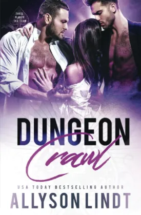 Dungeon Crawl (Three Player Tag-Team (The Aces Played Series)) Paperback  June 26, 2023