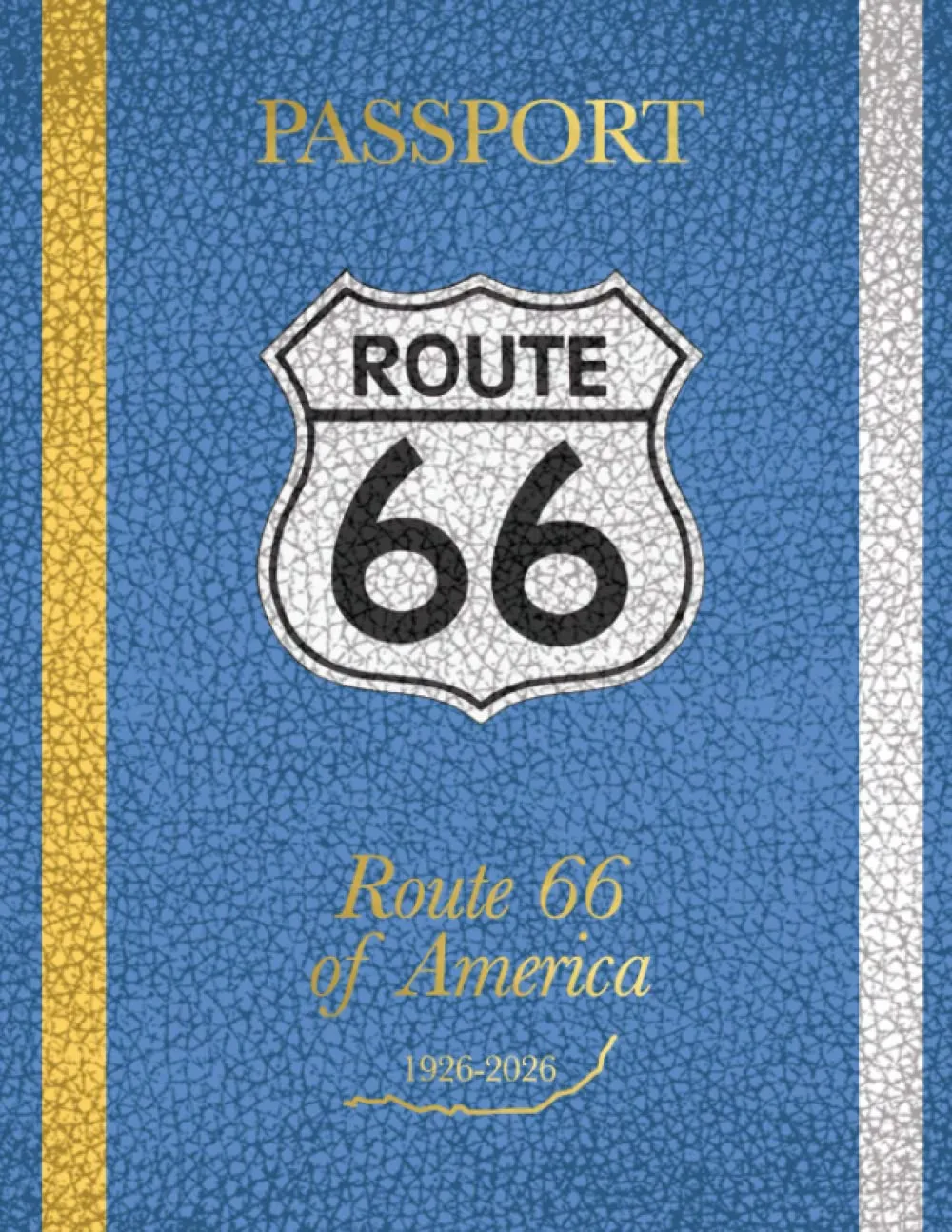 Route 66 of America Passport: 1926-2026 Paperback  April 4, 2023